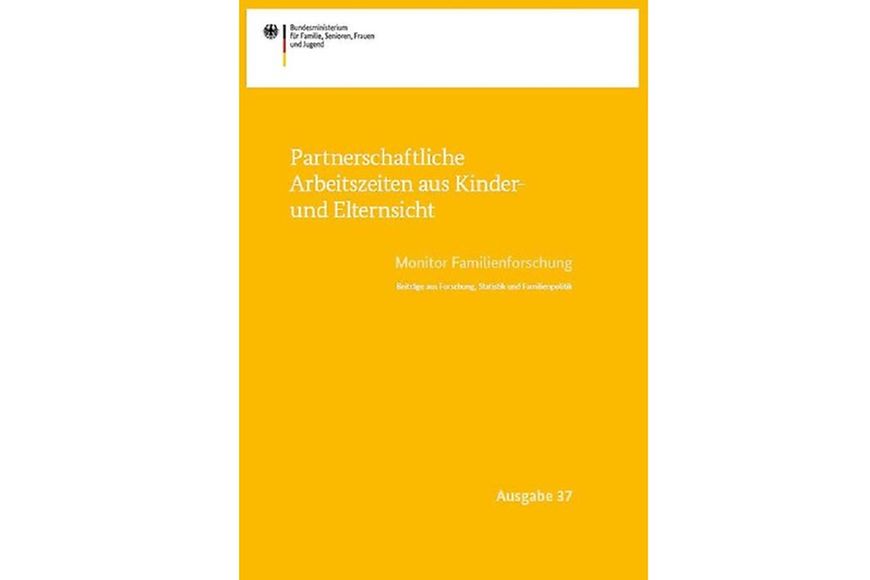 Cover der Broschüre "Partnerschaftliche Arbeitszeiten aus Kinder- und Elternsicht "