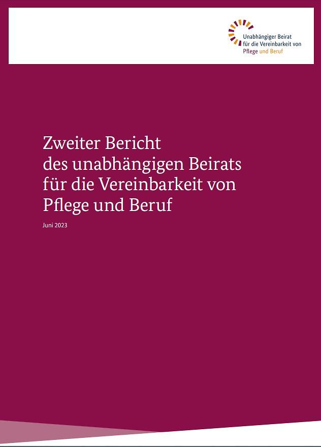 Berichtscover "Zweiter Bericht des unabhängigen Beirats für die Vereinbarkeit von Pflege und Beruf"